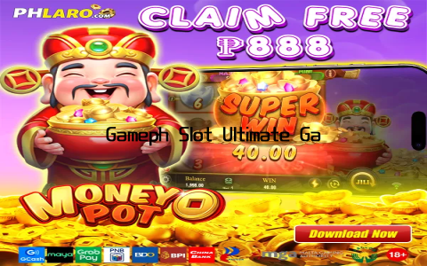 Gameph Slot Ultimate Gaming Experience